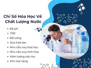 Đánh Giá Chất Lượng Nước - Các Thông Số Cơ Bản Cần Biết